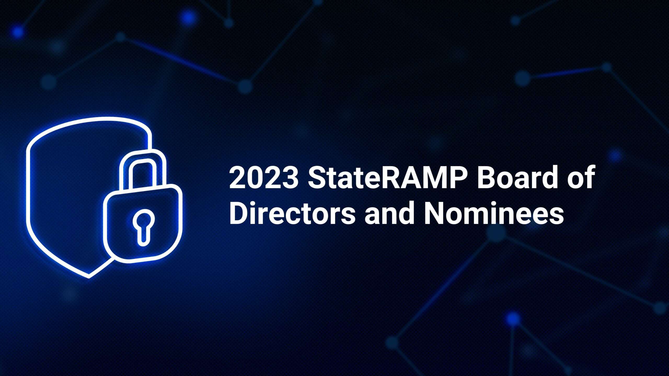 Announcing the 2023 GovRAMP Board of Directors and Committees