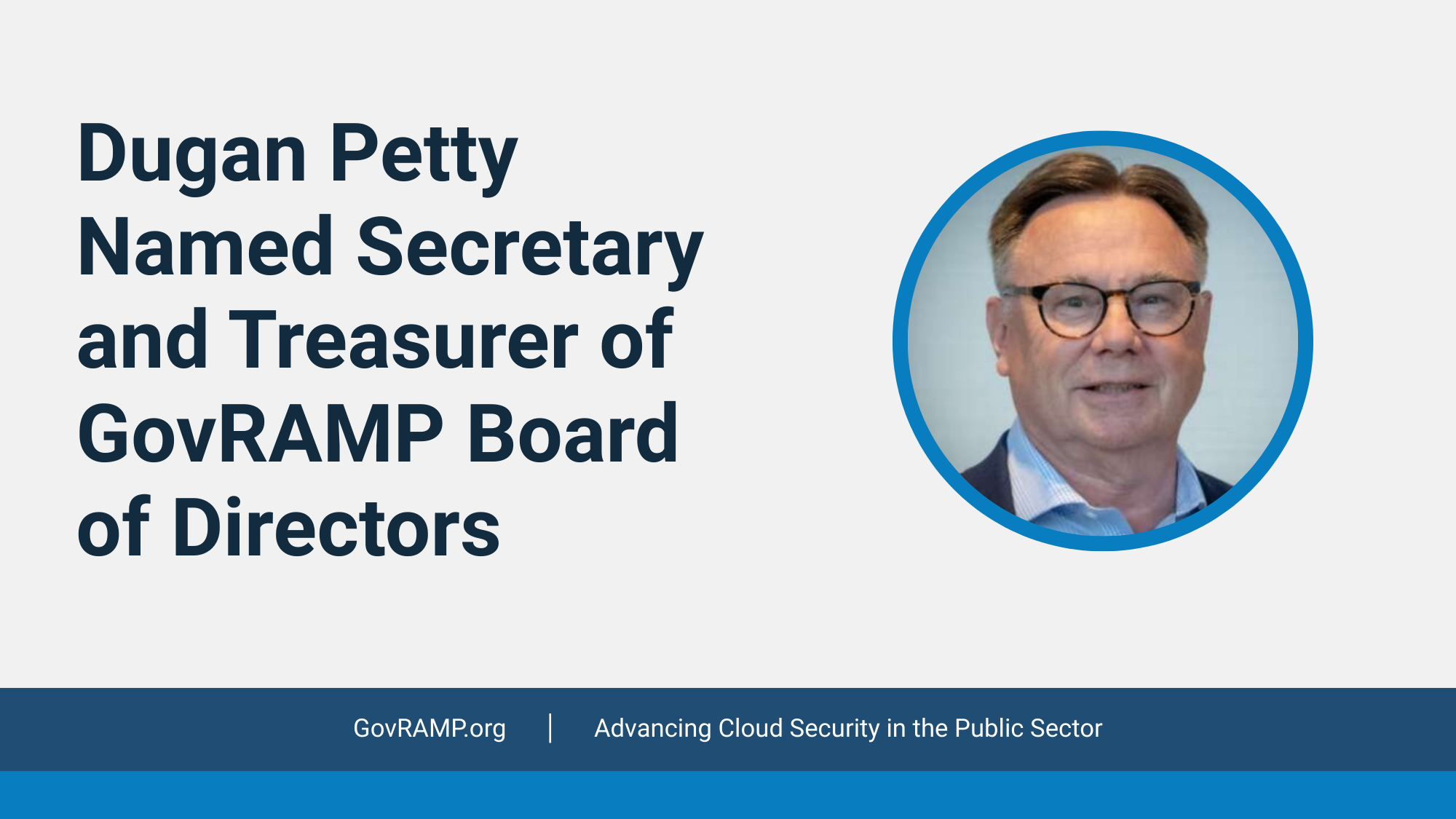 Dugan Petty Named Secretary and Treasurer of GovRAMP Board of Directors
